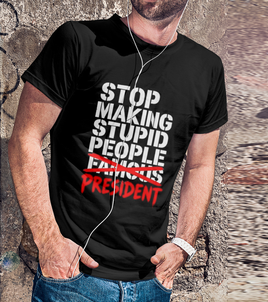 Stop Making Stupid People President Red Cross Stenciled Dripping Font T-Shirt