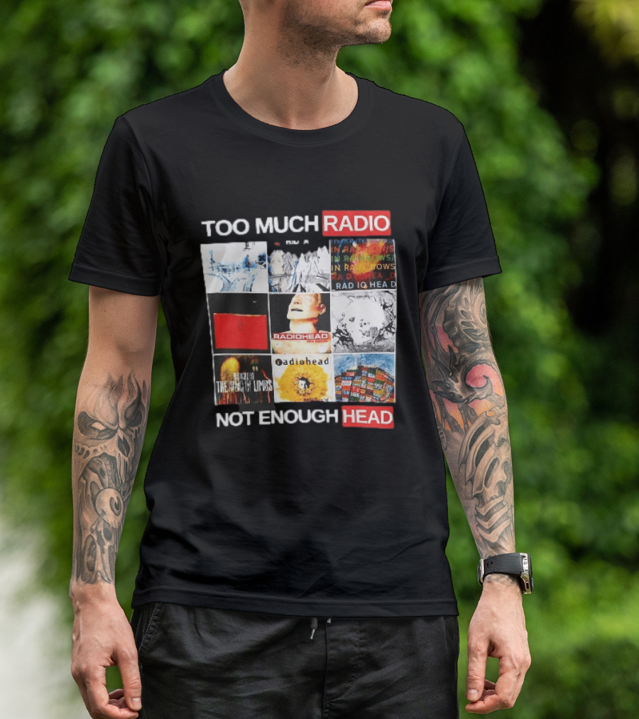 Too Much Radio Not Enough Head Radiohead Album Cover Collage T-Shirt