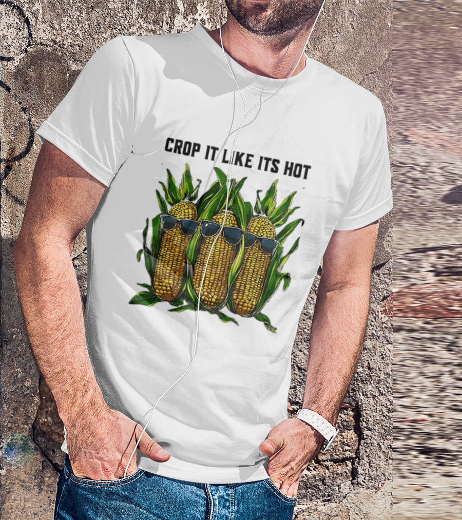 Crop It Like It's Hot Corn Sunglasses T-Shirt