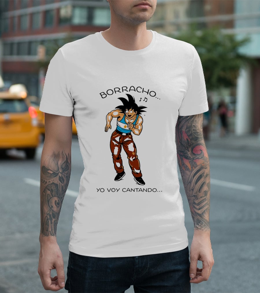 Borracho Yo Voy Cantando Goku Argentina Anime Character Fun Phrase T-Shirt
