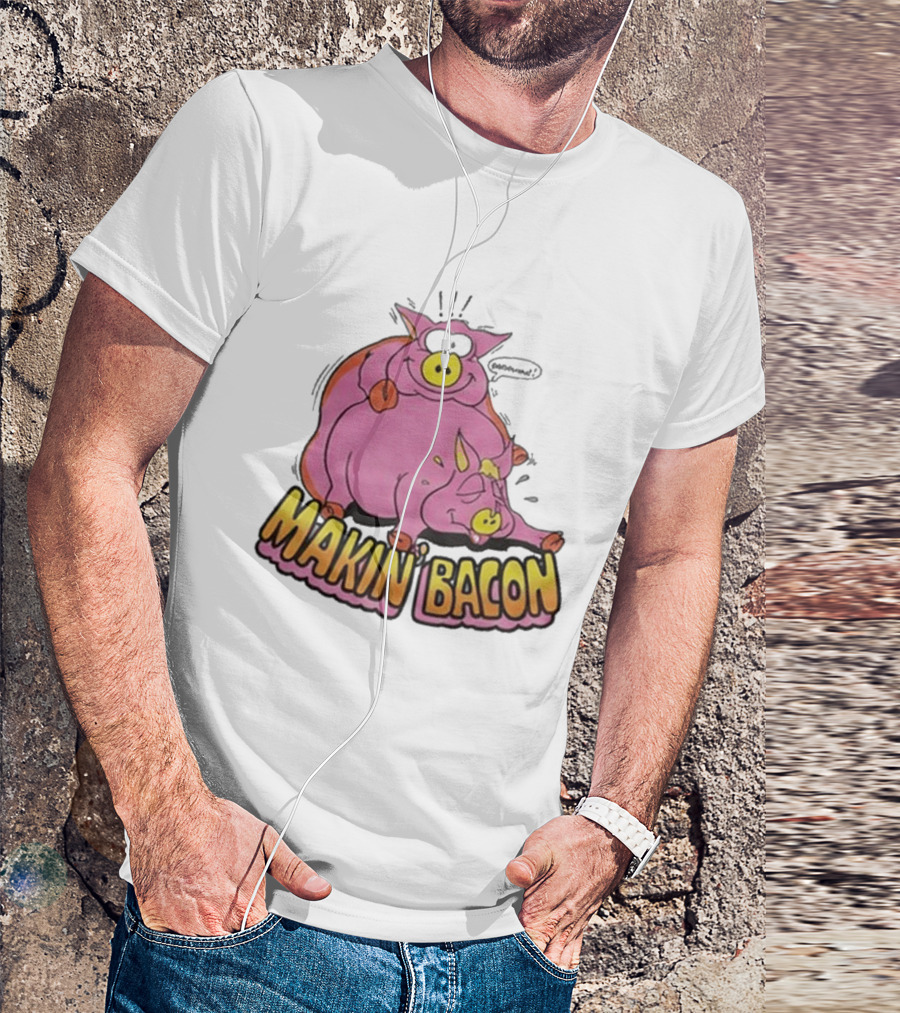 Makin Bacon Pig Cartoon Humor Trending T-Shirt