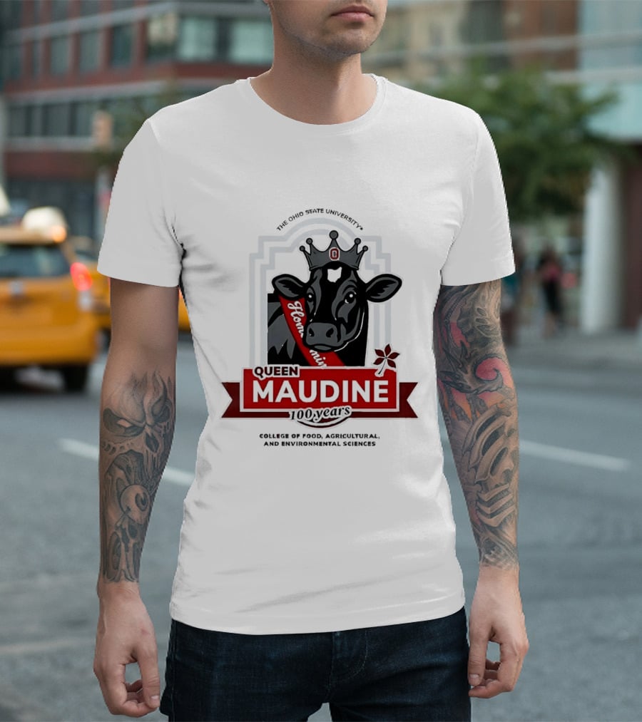 The Ohio State University Queen Maudine 100 Years College Of Food Agricultural And Environmental Sciences T-Shirt