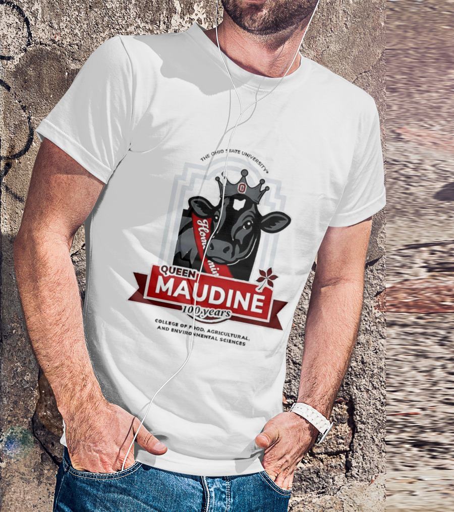The Ohio State University Queen Maudine 100 Years College Of Food Agricultural And Environmental Sciences T-Shirt