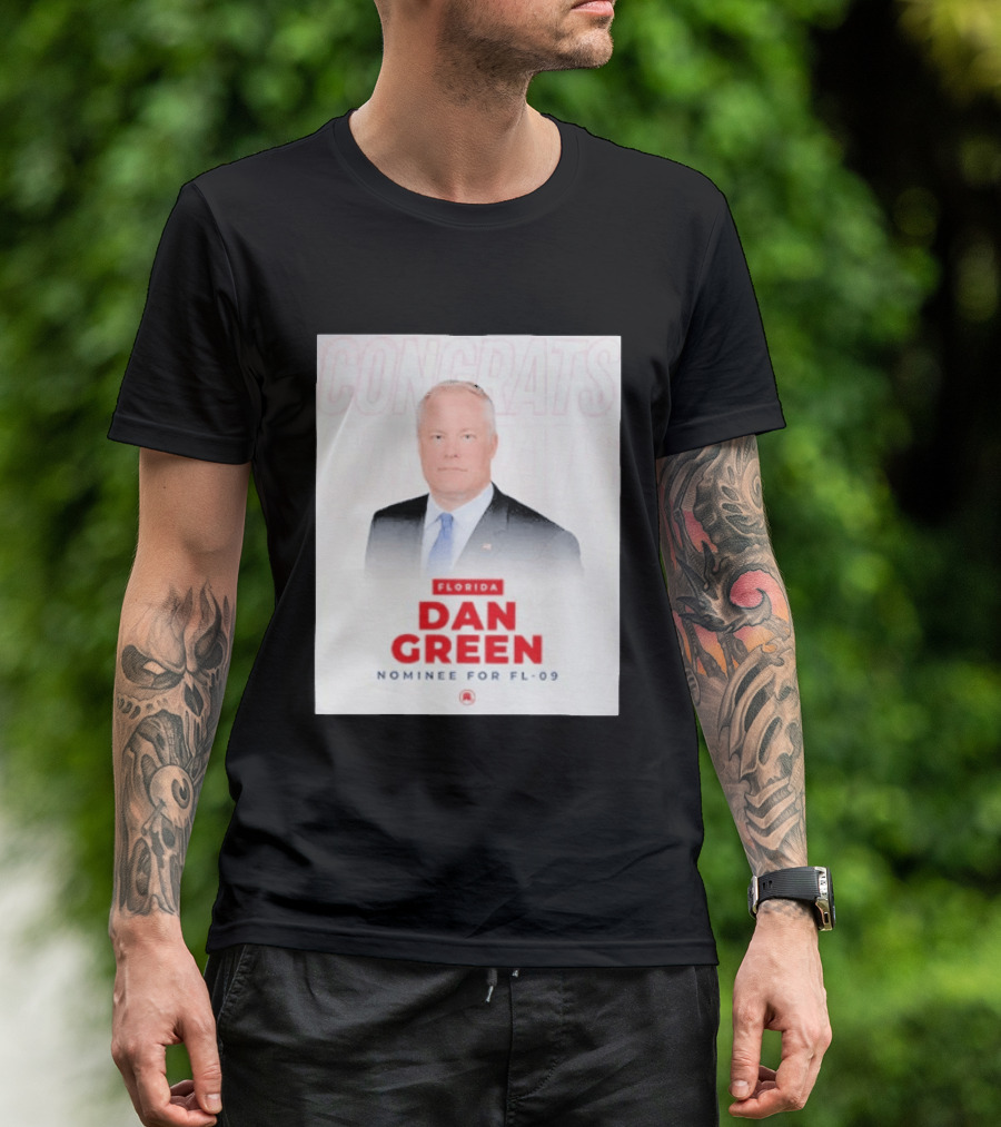 Florida Dan Green Congrats Nominee For FL 09 T-Shirt