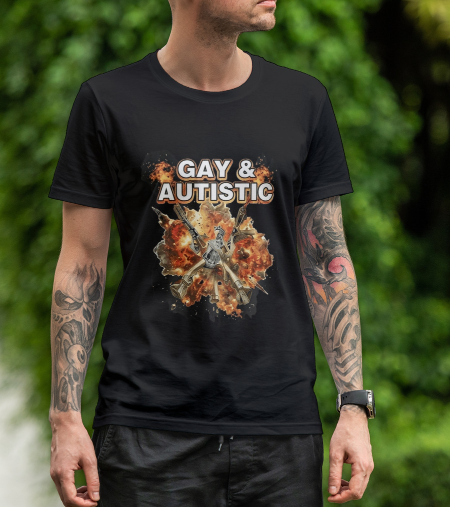 Gay And Autistic Explosion Of Mechanical Guns T-Shirt