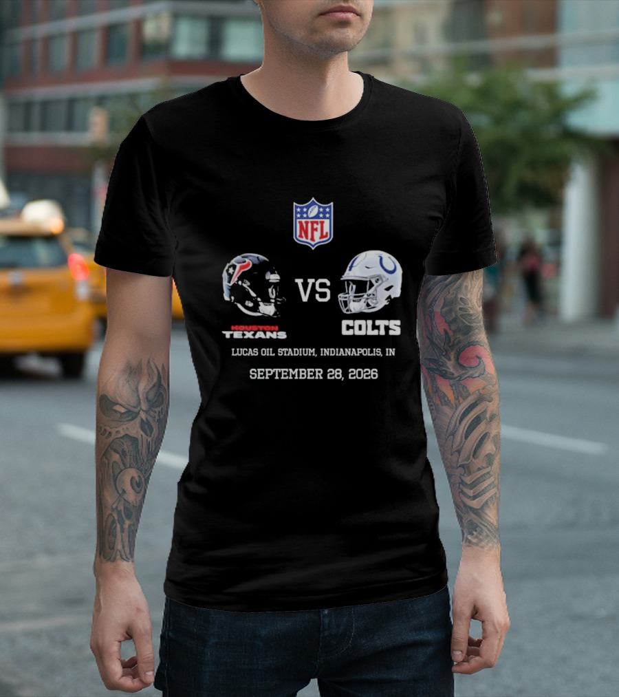 Houston Texans Vs Colts NFL Lucas Oil Stadium Indianapolis September 28 2026 T-Shirt