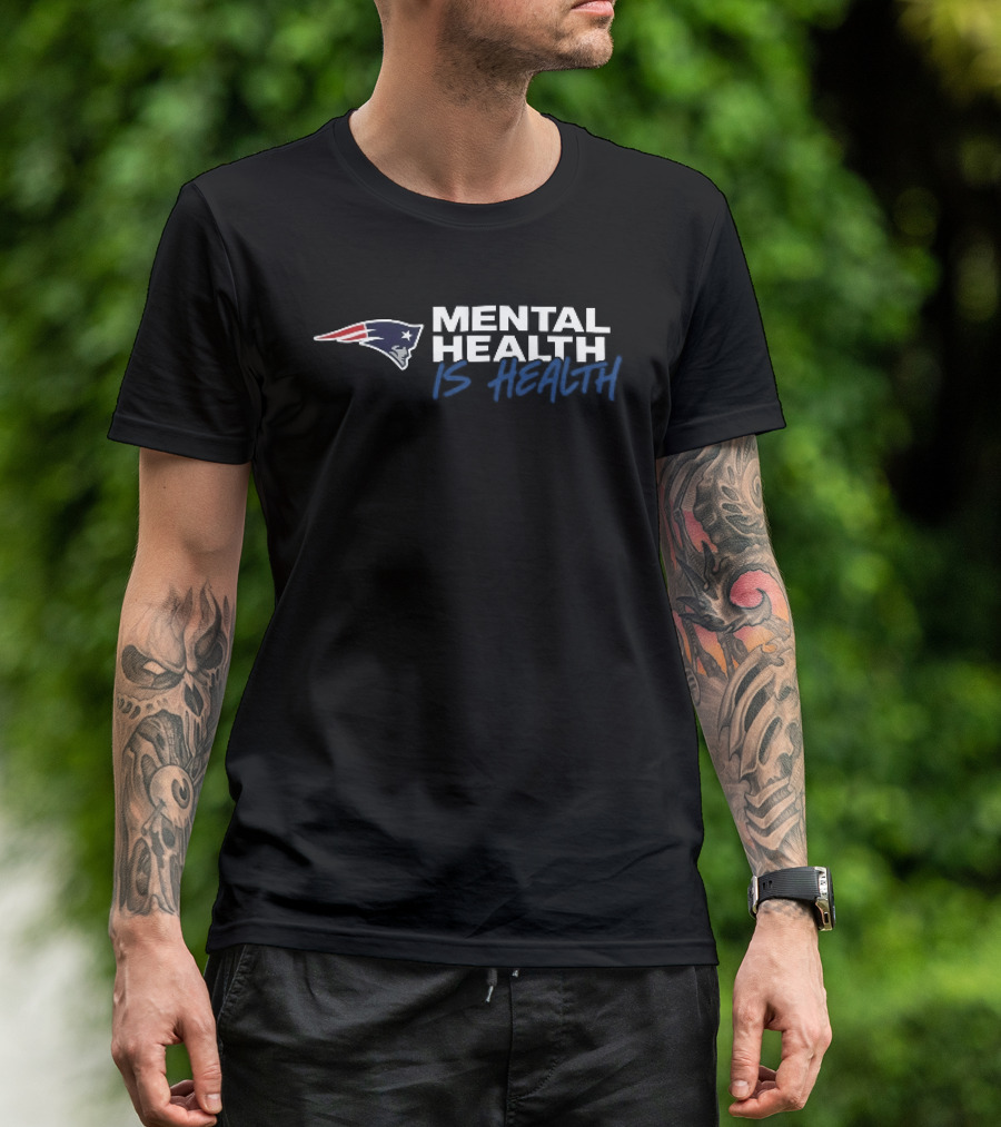 New England Patriots Mental Health Is Health T-Shirt