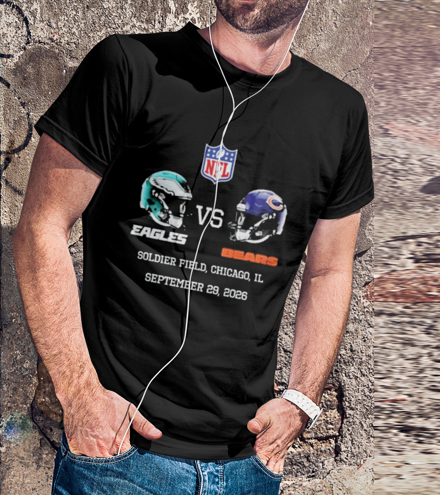Philadelphia Eagles Vs Chicago Bears NFL Soldier Field Chicago IL September 29 2026 T-Shirt
