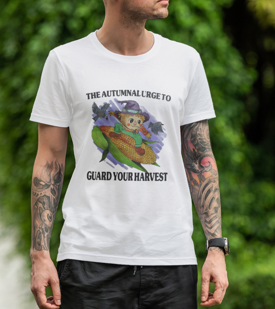 The Autumnal Urge To Guard Your Harvest Scarecrow Corn T-Shirt