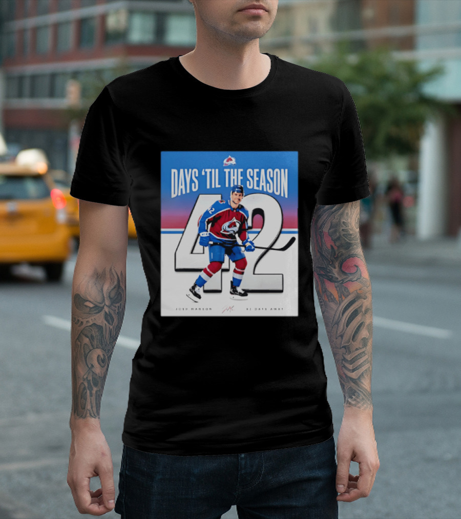 Colorado Avalanche Days 'Til The Season 42 Josh Manson 12 Days Away T-Shirt