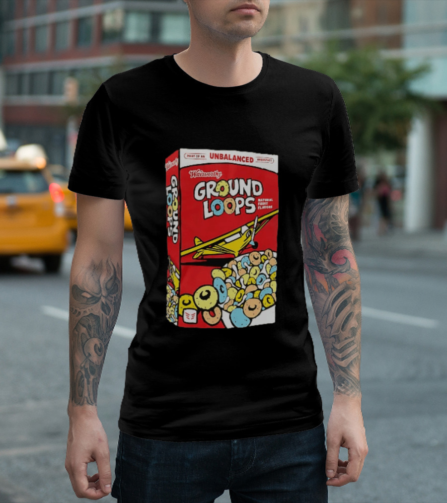Wairworthy Ground Loops Cereal Box Unbalanced Breakfast Airplane Theme Natural Fruity Flavors T-Shirt