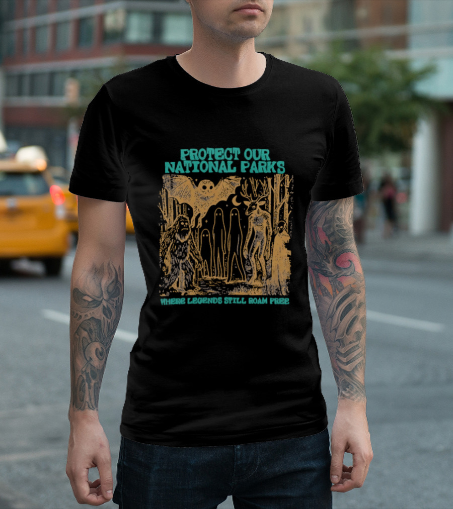 Protect Our National Parks Bigfoot Legends Roam Free T-Shirt