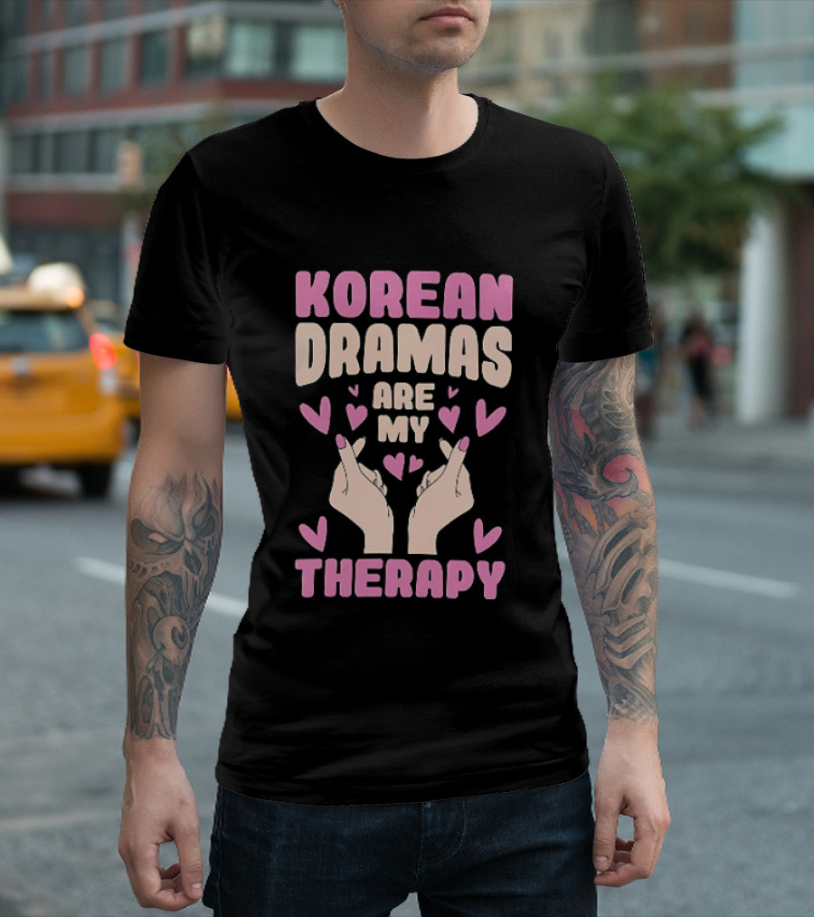 Korean Dramas Are My Therapy Heart Hand Gesture T-Shirt