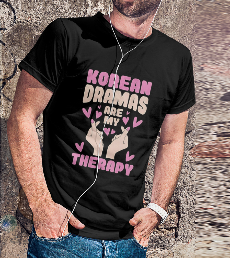 Korean Dramas Are My Therapy Heart Hand Gesture T-Shirt