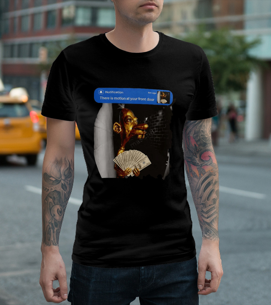 Notification There Is Motion At Your Front Door Golden Figurine With Cash In Hand Dark T-Shirt