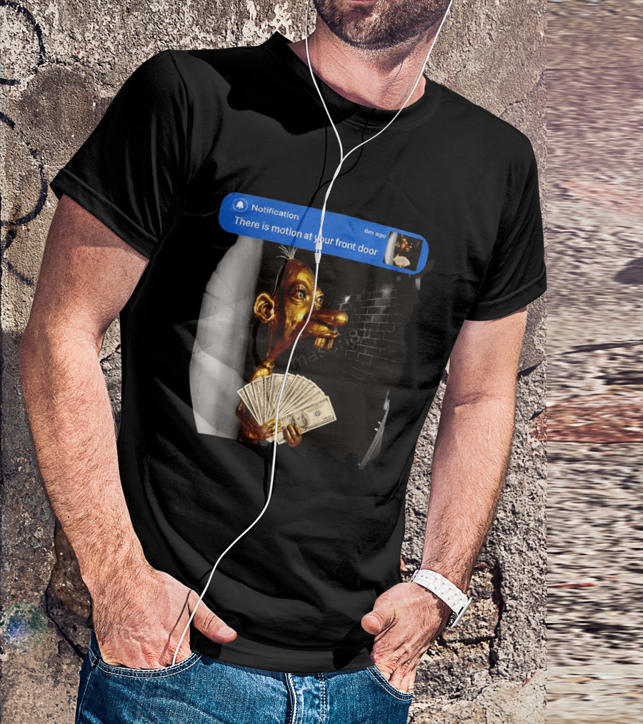 Notification There Is Motion At Your Front Door Golden Figurine With Cash In Hand Dark T-Shirt