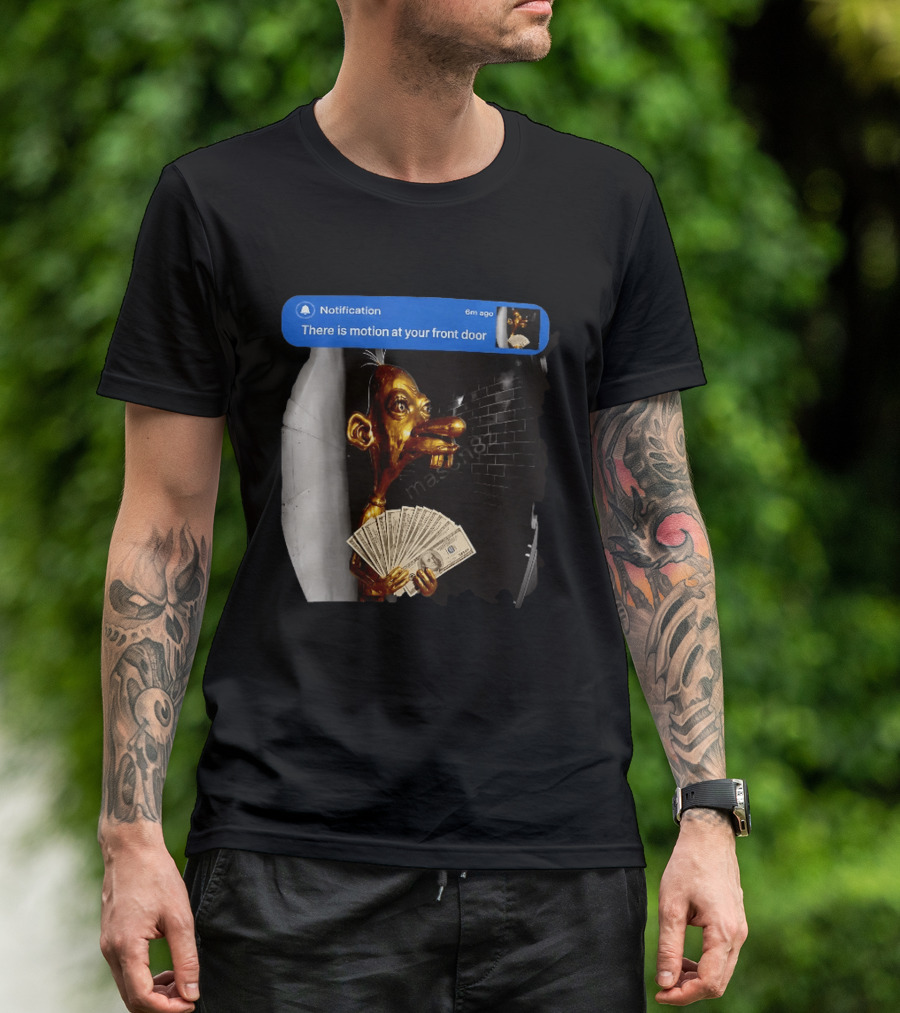 Notification There Is Motion At Your Front Door Golden Figurine With Cash In Hand Dark T-Shirt