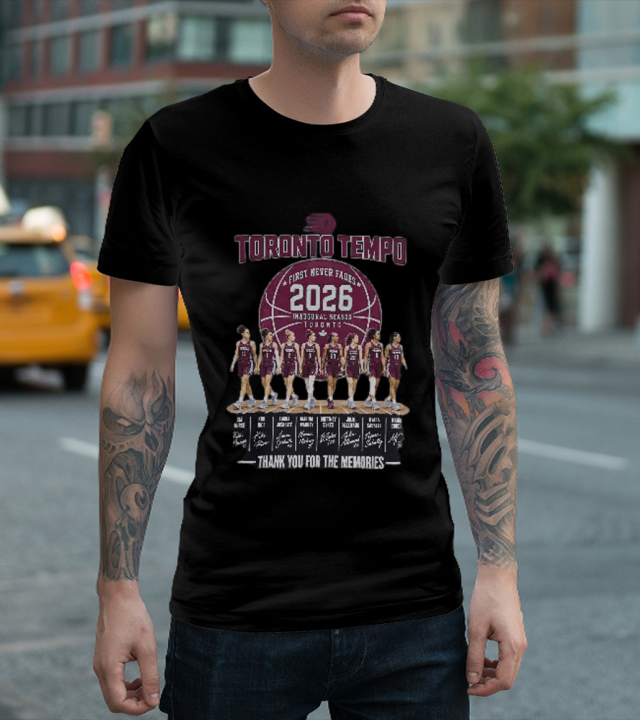 Toronto Tempo First Never Fades 2026 Inaugural Season Thank You For The Memories T-Shirt