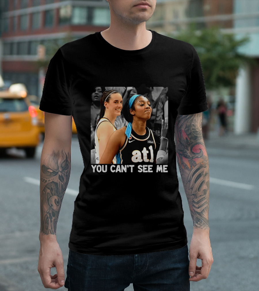 You Can't See Me Caitlin Clark Angel Reese ATL Basketball T-Shirt