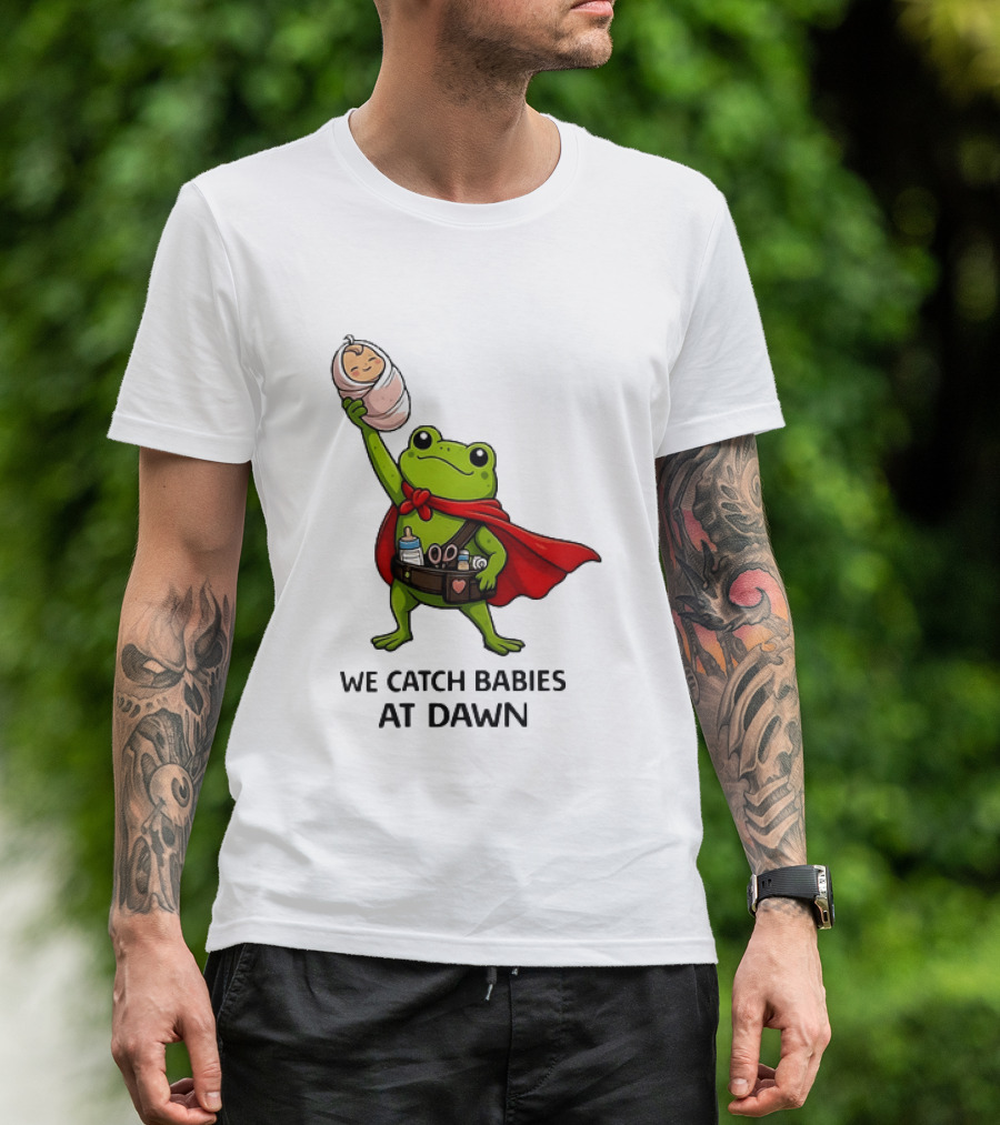 Frog Hero We Catch Babies At Dawn With Red Cape T-Shirt