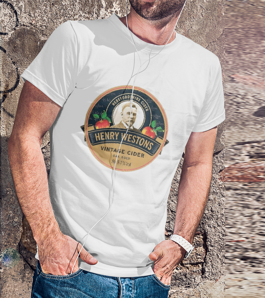 Herefordshire Cider Henry Westons Vintage Cider Oak Aged Alc 8.2 Vol T-Shirt