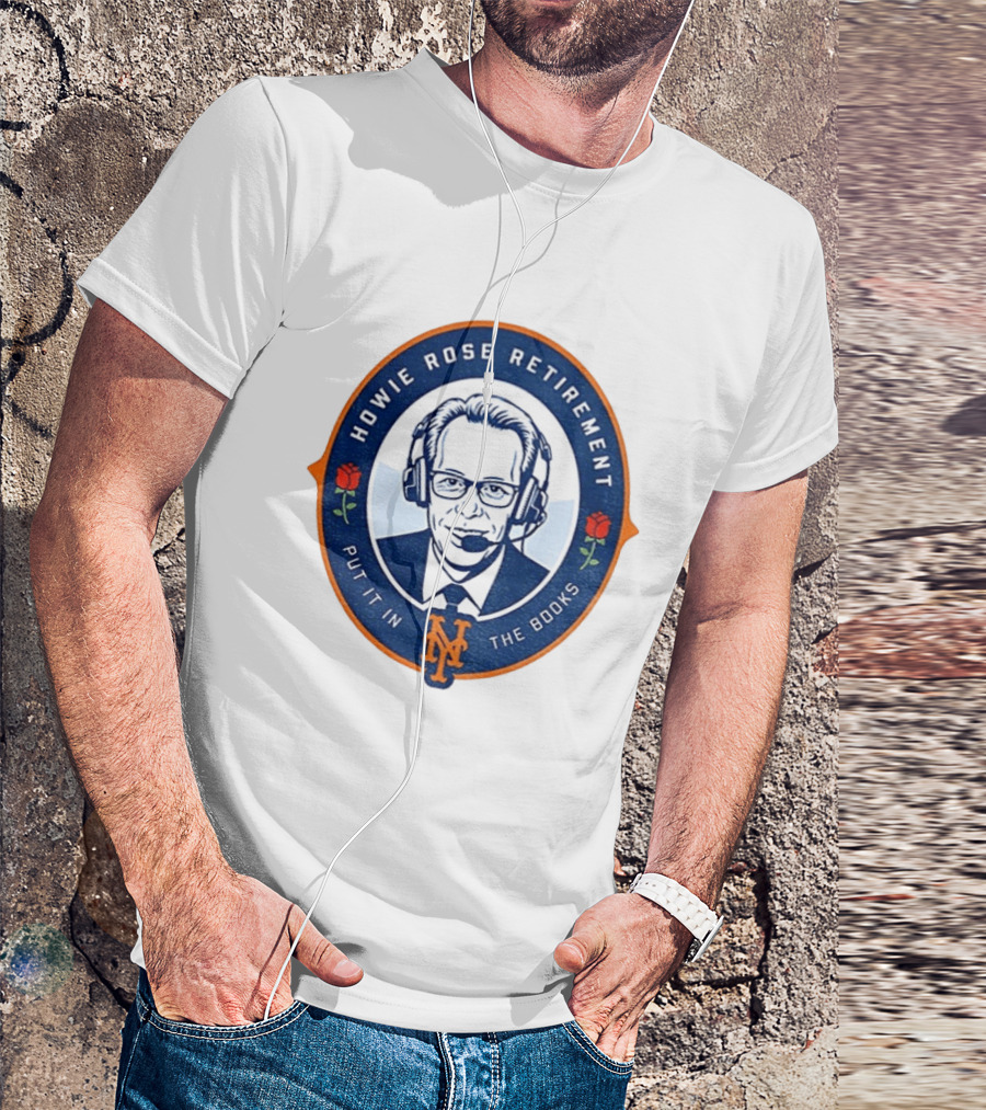 Howie Rose Retirement Put It In The Books New York Mets T-Shirt