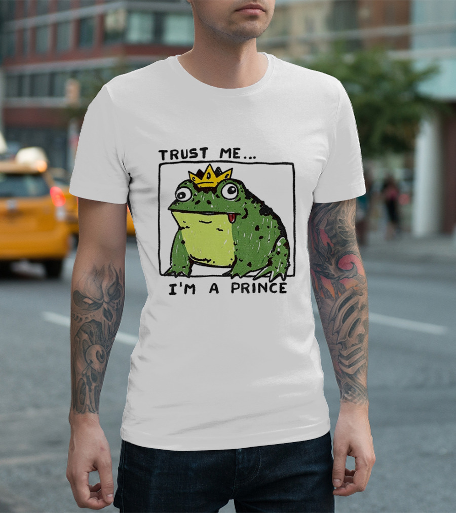 Trust Me I'm A Prince Derpy Frog Wearing A Crown T-Shirt