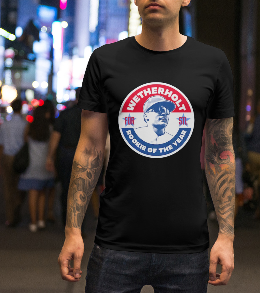 Wetherholt For STL Rookie Of The Year T-Shirt