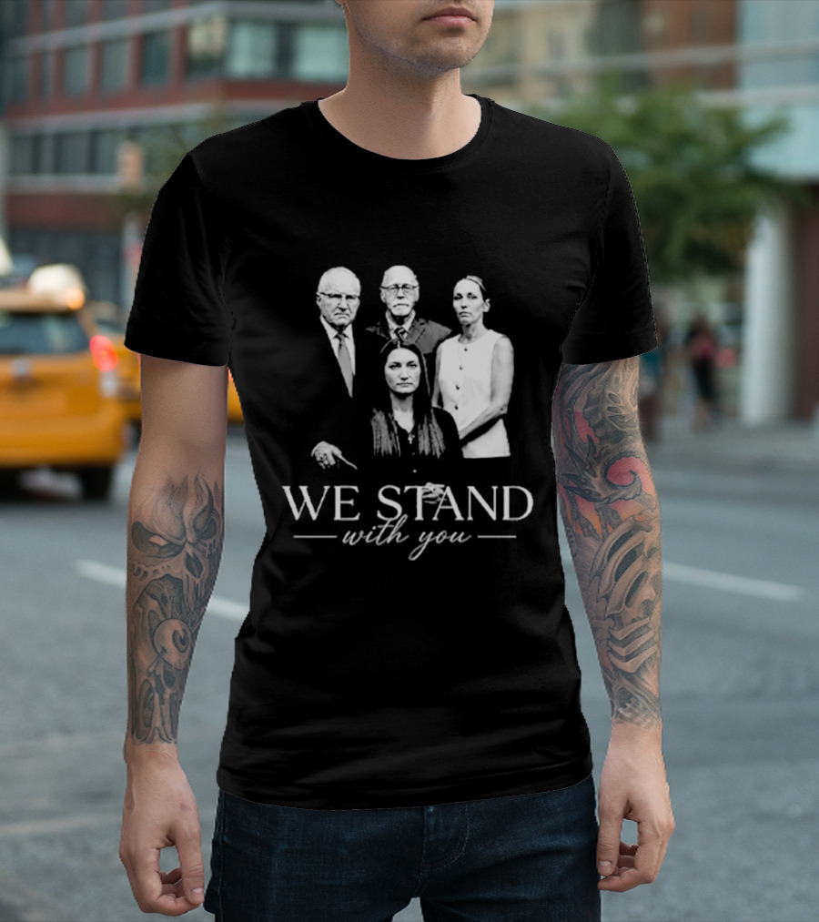 We Stand With You Support Unity T-Shirt