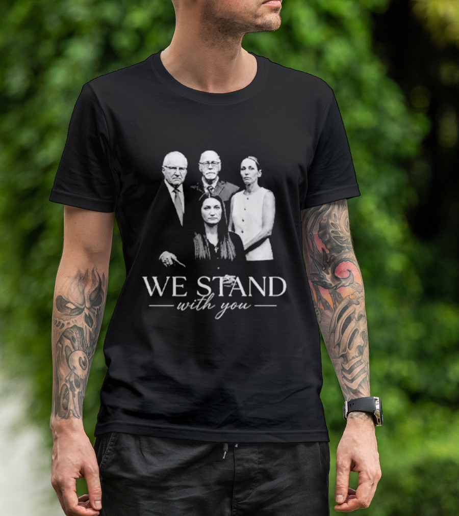 We Stand With You Support Unity T-Shirt