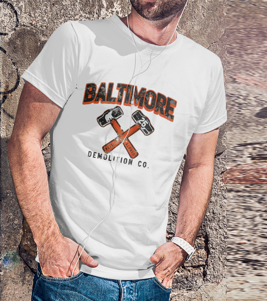 Baltimore Demolition Co. Pete Alonso 25 Orioles Baseball T-Shirt