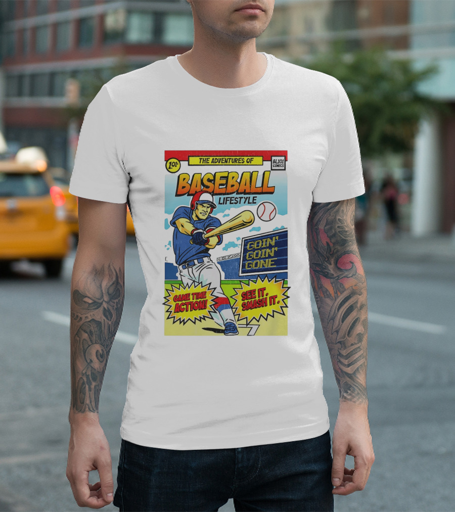 The Adventures Of Baseball Lifestyle Game Time Action Goin Goin Gone See It Smash It T-Shirt