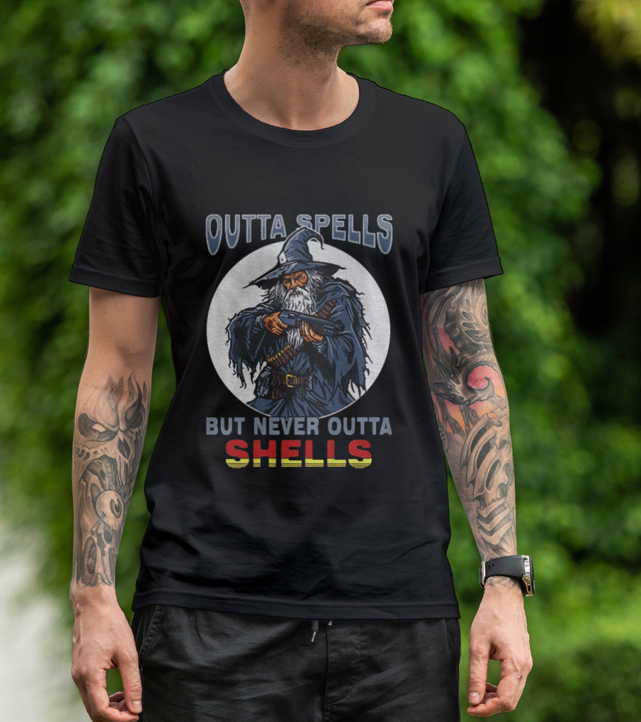 Outta Spells But Never Outta Shells Gandalf With Shotgun T-Shirt