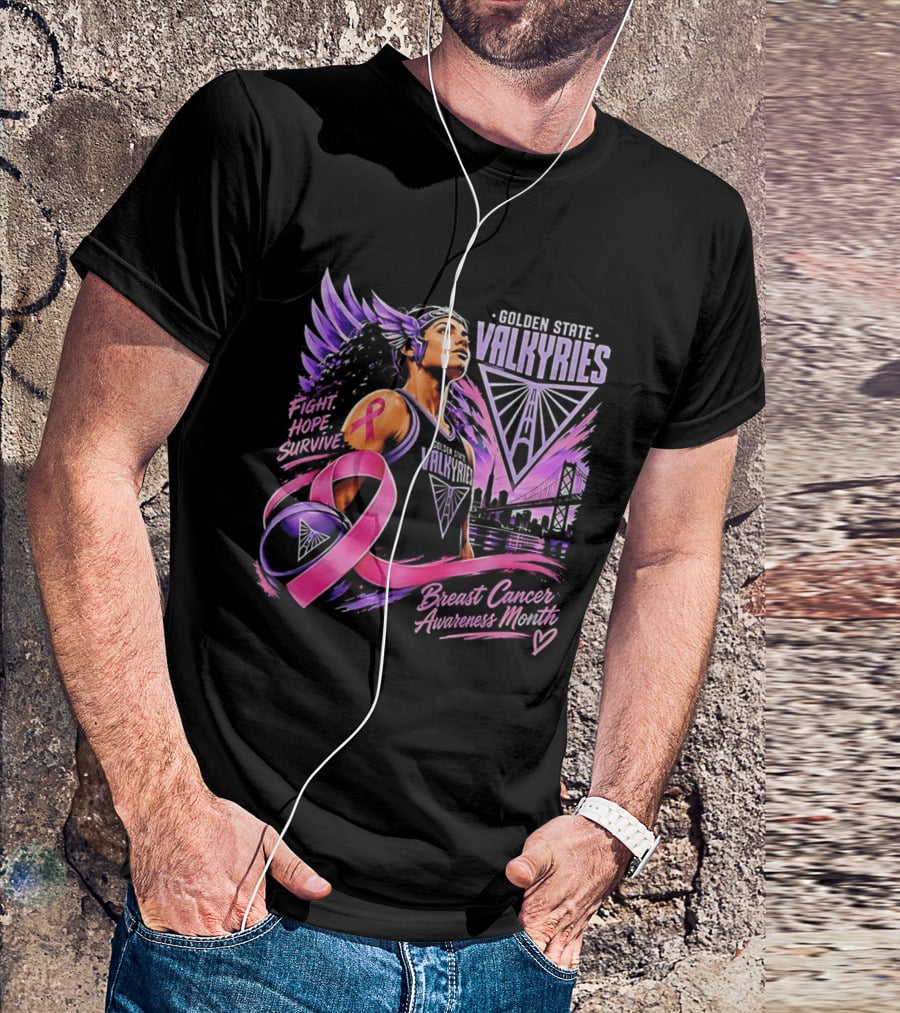 Golden State Valkyries Fight Hope Survive Breast Cancer Awareness Month T-Shirt
