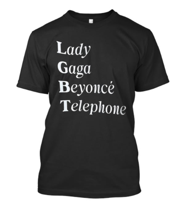 Lady Gaga Beyoncé Telephone LGBT Pride T-Shirt