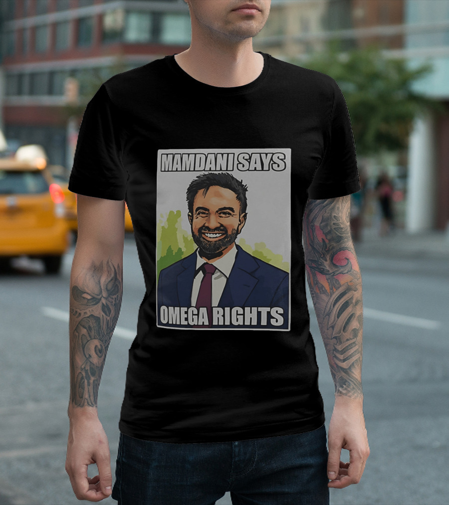 Mamdani Says Omega Rights T-Shirt