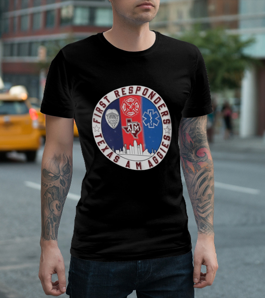First Responders Texas A M Aggies Fire Dept Police EMS Skyline T-Shirt
