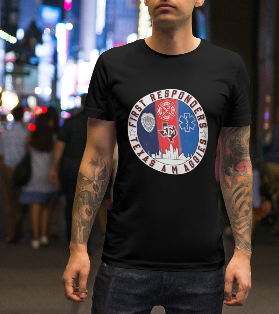 First Responders Texas A M Aggies Fire Dept Police EMS Skyline T-Shirt