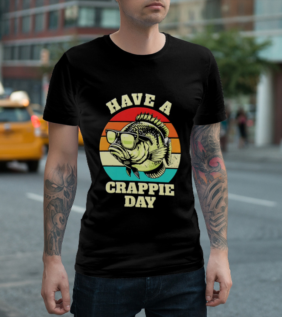 Have A Crappie Day Retro Sunglasses Fish T-Shirt