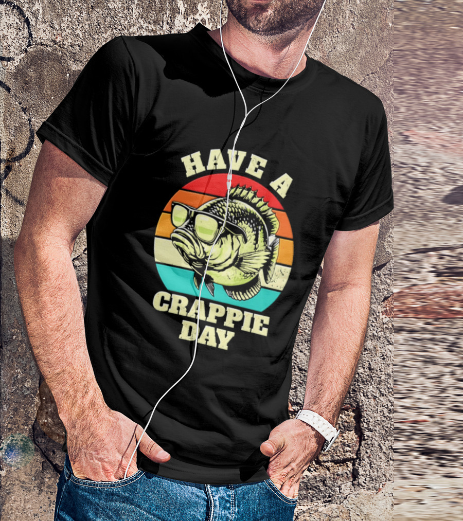Have A Crappie Day Retro Sunglasses Fish T-Shirt