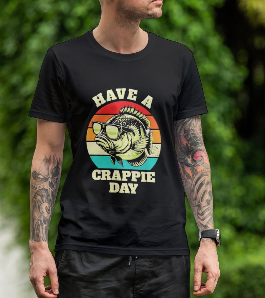 Have A Crappie Day Retro Sunglasses Fish T-Shirt
