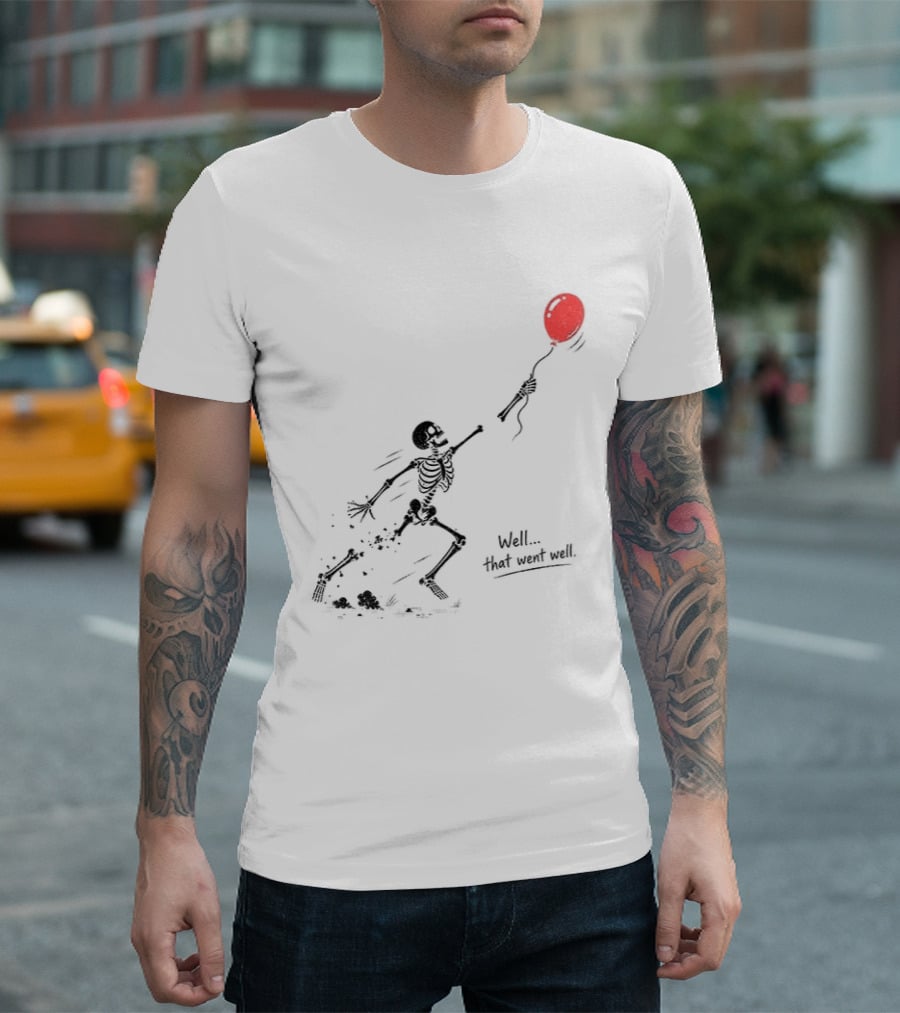 Skeleton Lost Balloon Well That Went Well Halloween T-Shirt