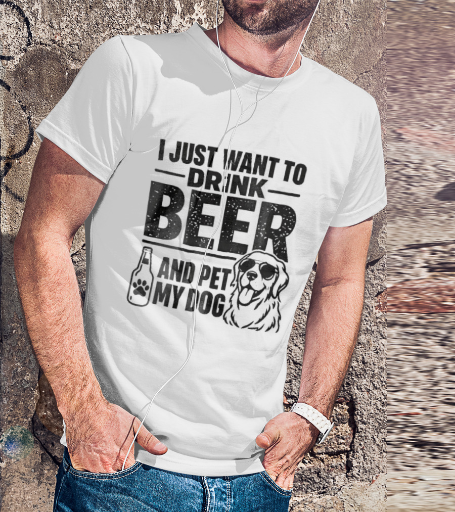 I Just Want To Drink Beer And Pet My Dog Golden Retriever Paw Bottle Sunglasses T-Shirt
