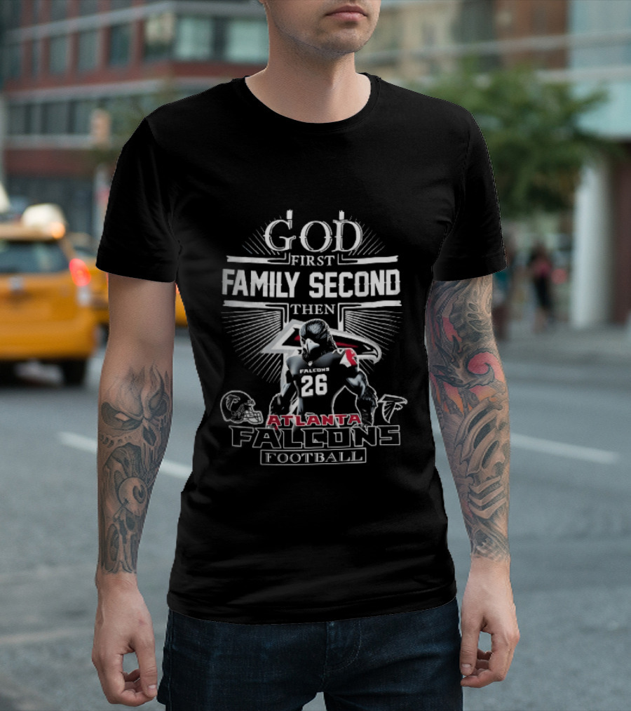 Atlanta Falcons God First Family Second Then Football Jersey 26 Helmet T-Shirt