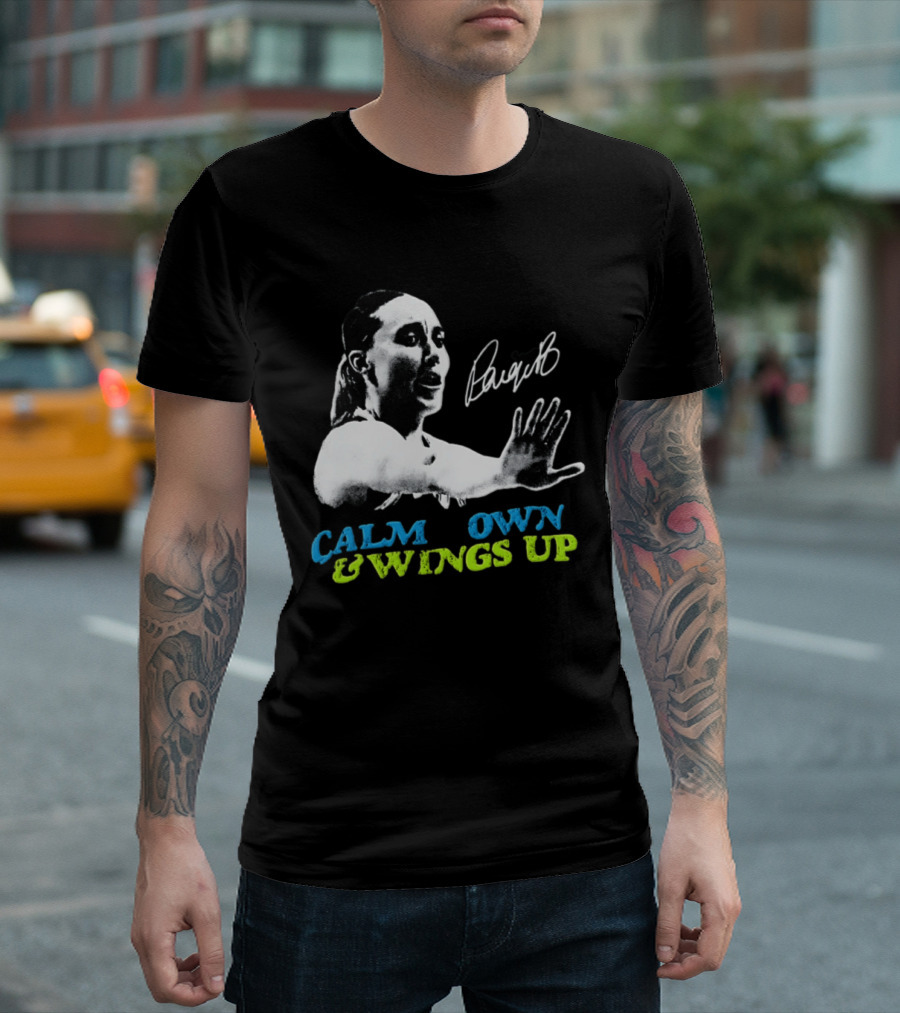 Paige Bueckers Calm Down And Wings Up Dallas Wings WNBA T-Shirt