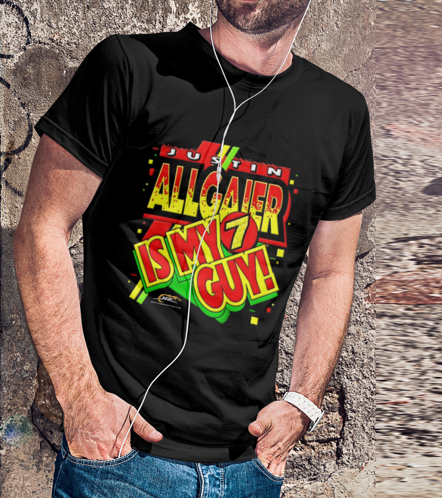 Justin Allgaier JR Motorsports Is My 7 Guy Nascar T-Shirt