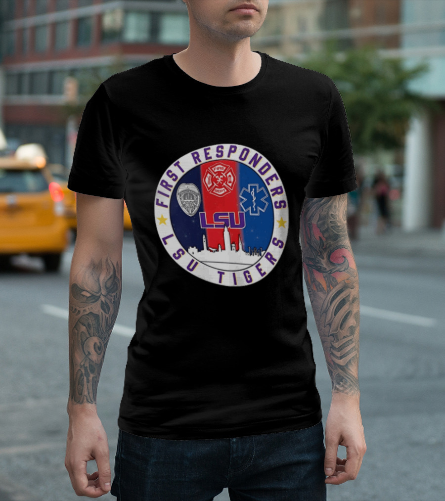 LSU Tigers First Responders Never Forget 9.11 Police Fire Dept EMT Skyline T-Shirt