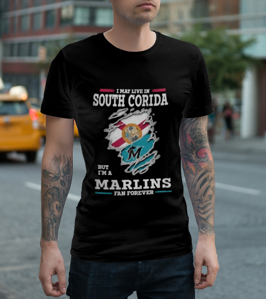 I May Live In South Corida But I'm A Marlins Fan Forever Florida State Flag Ripped Effect T-Shirt
