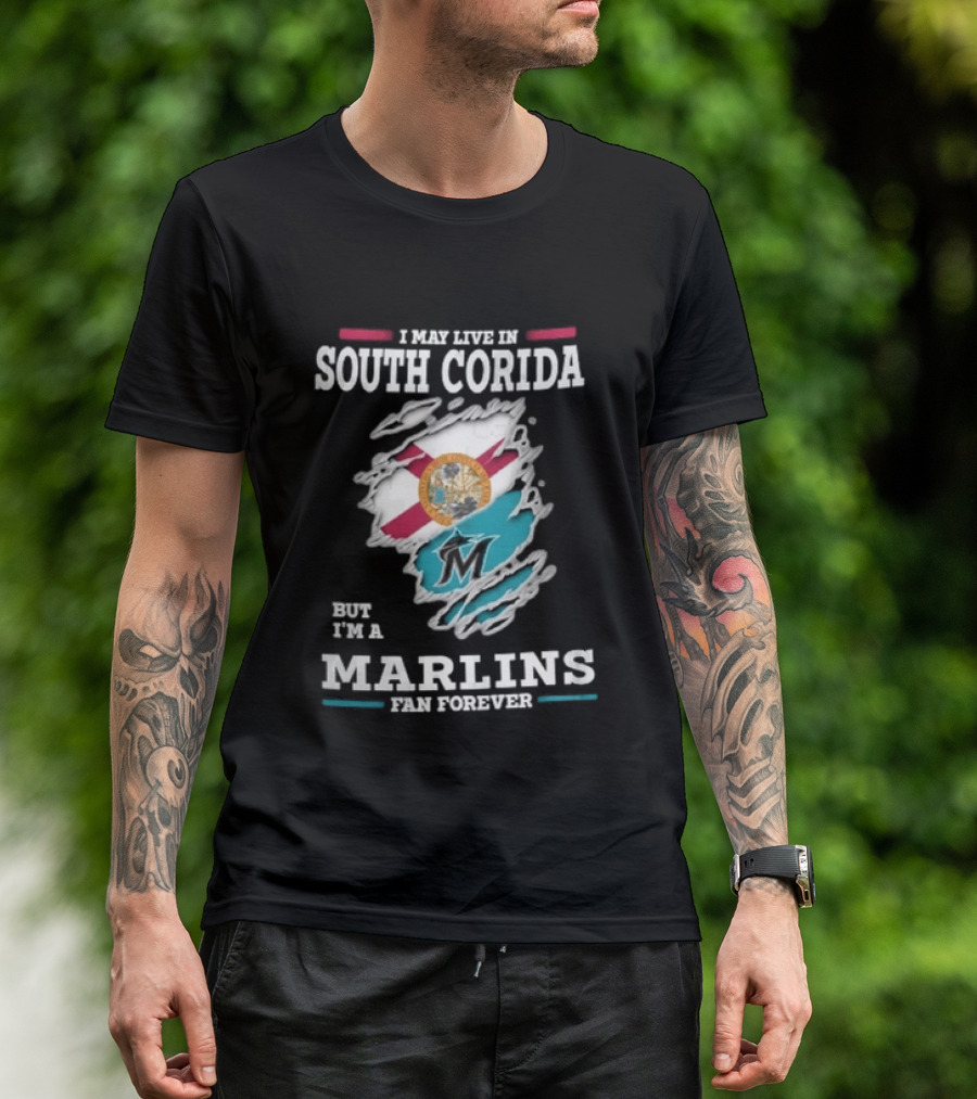 I May Live In South Corida But I'm A Marlins Fan Forever Florida State Flag Ripped Effect T-Shirt