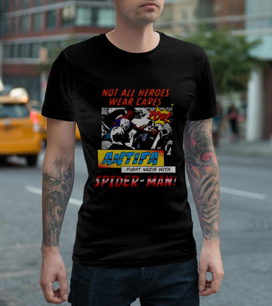 Not All Heroes Wear Capes Antifa Spider Man Punches Nazi POW T-Shirt